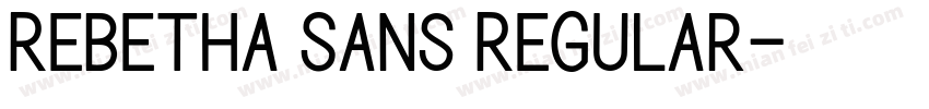 Rebetha Sans Regular字体转换